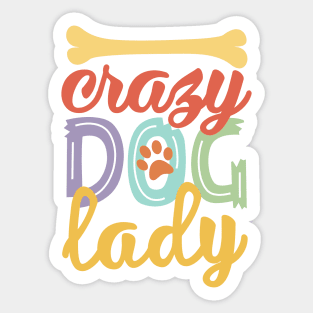 Crazy dog Lady Sticker